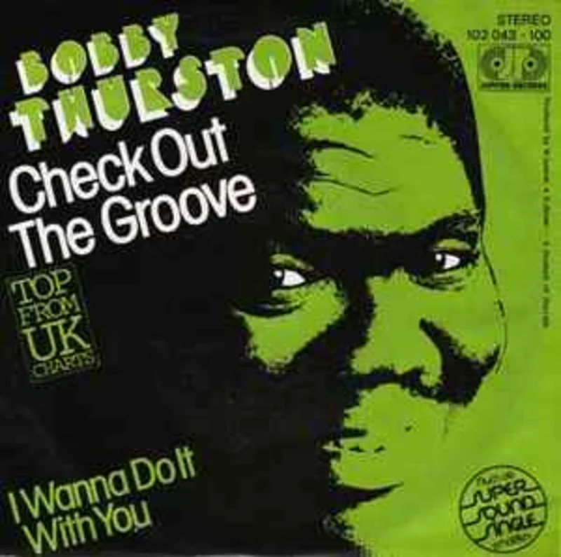 Bobby Thurston  Check Out The Groove  (1980)