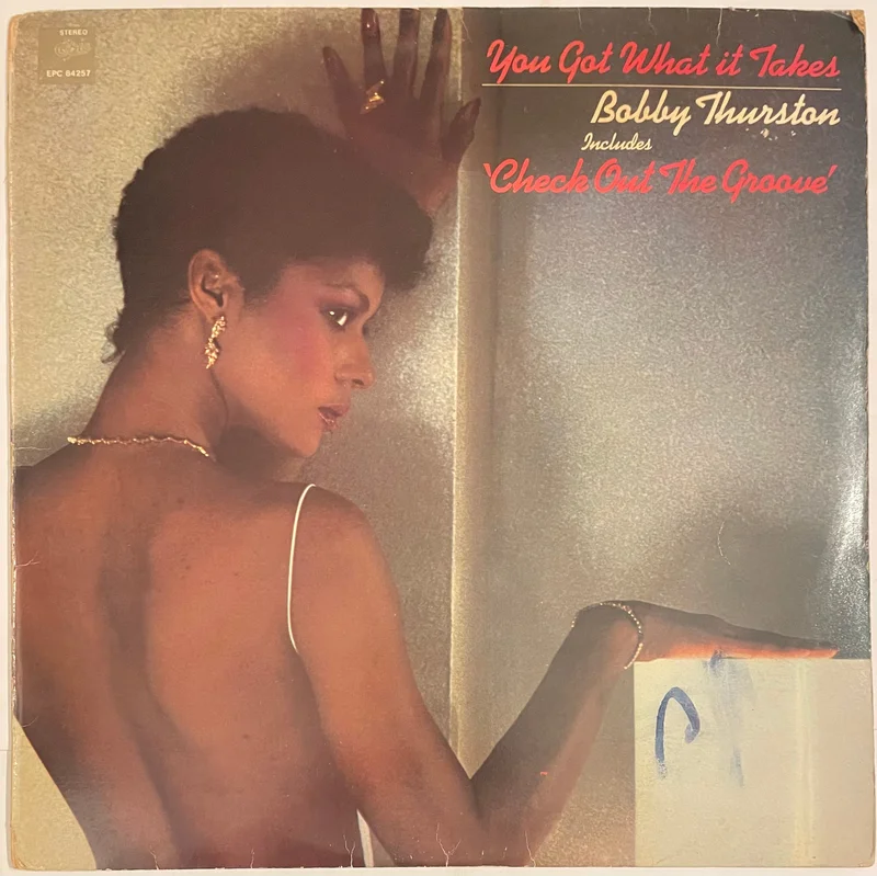 Bobby Thurston - You Got What It Takes Lp
