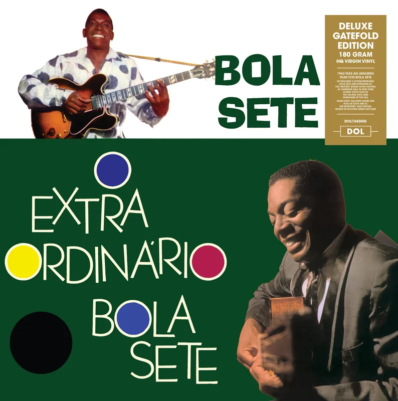 Bola Sete - O Extraordinario - Import 180g LP w/ gatefold