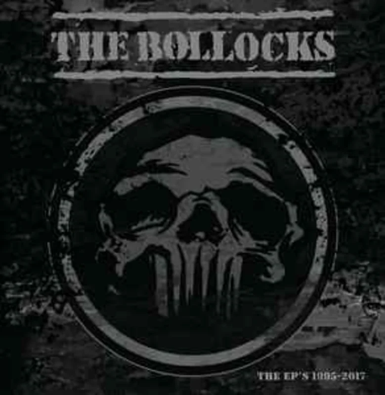 Bollocks - The EP's 1995 to 2017 NEW CD