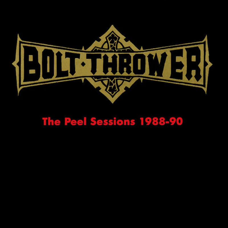 Bolt Thrower - The Peel Sessions 1988 to 90 NEW METAL LP