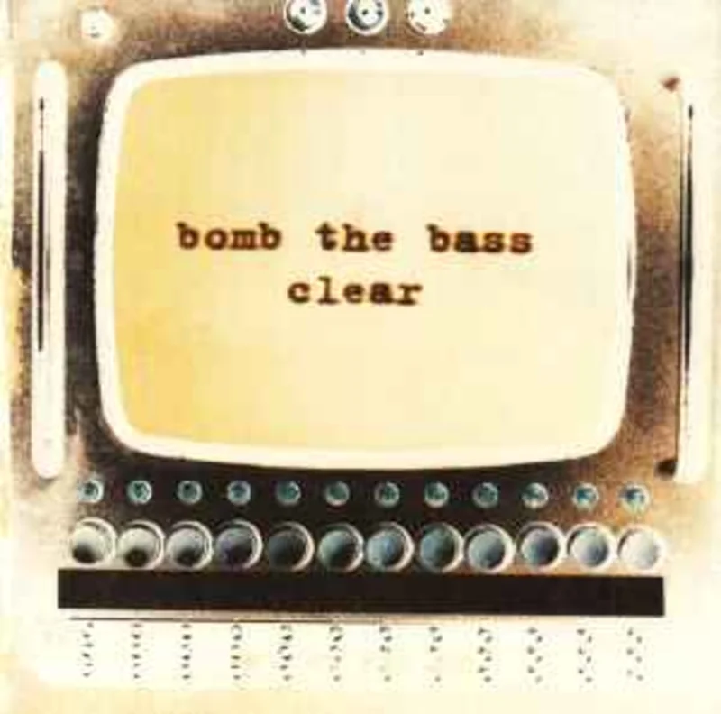 Bomb The Bass  Clear  (1995)     CD