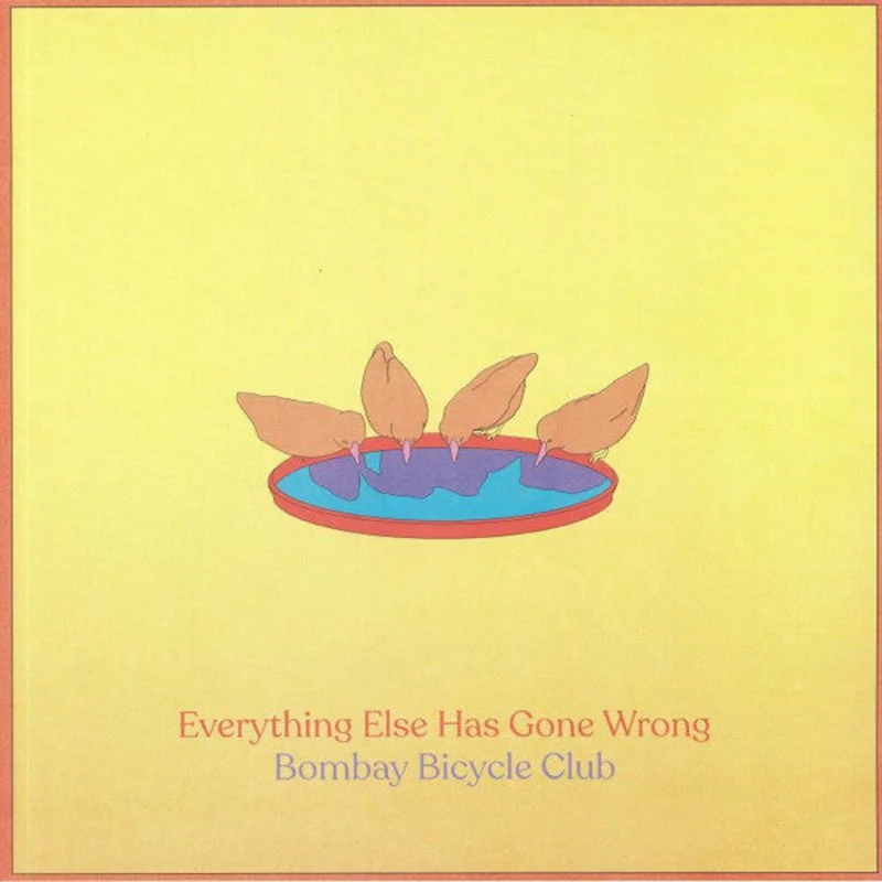 Bombay Bicycle Club - Everything Else Has Gone Wrong (Arrives in 4 Days)