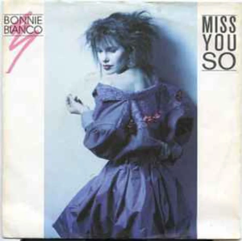 Bonnie Bianco  Miss You So  (1987)     7"