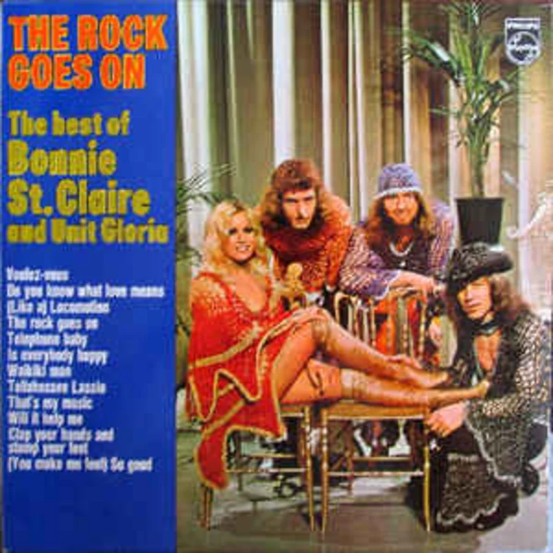 Bonnie St. Claire And Unit Gloria  The Rock Goes On - The Best Of Bonnie St. Claire And Unit Gloria  (1974)