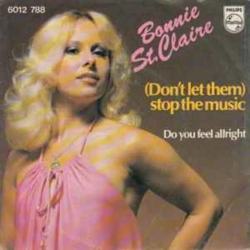 Bonnie St. Claire  (Don't Let Them) Stop The Music  (1978)