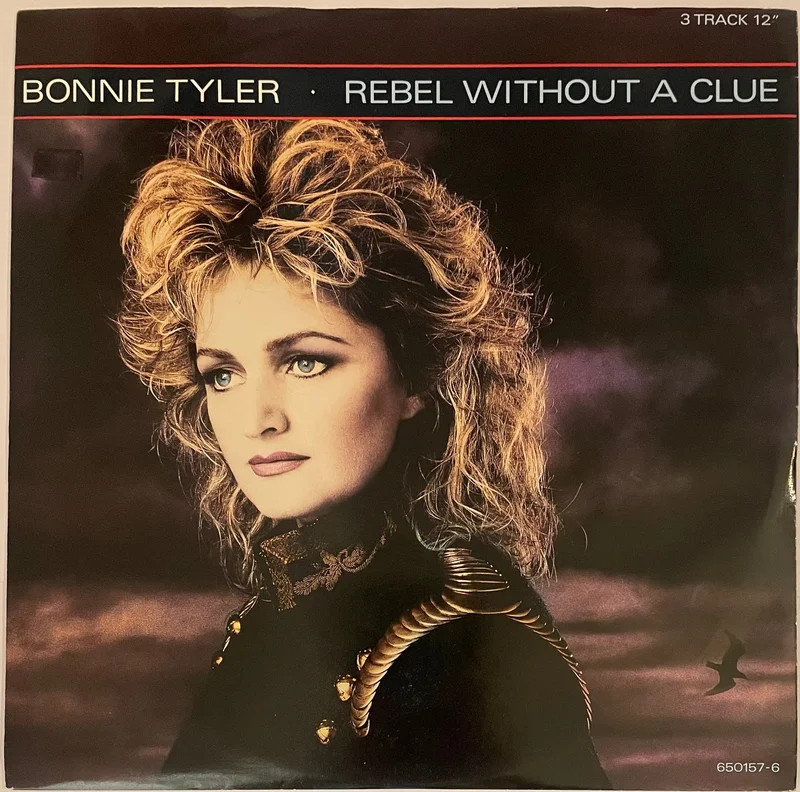 Bonnie Tyler - Rebel Without A Clue 12" Single
