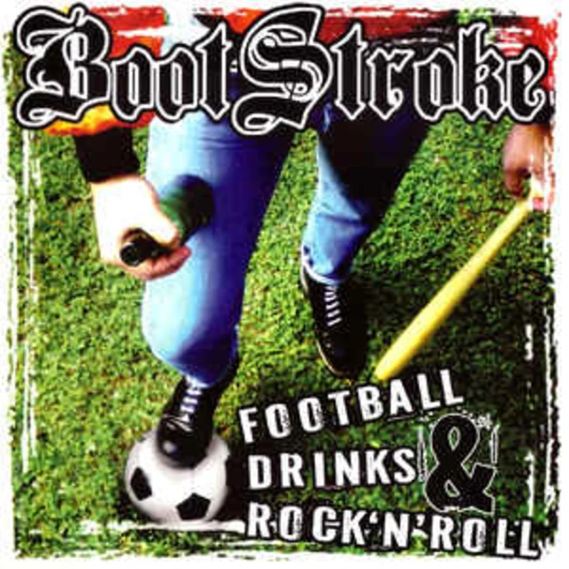 Bootstroke - Football Drinks & Rock 'N' Roll NEW CD