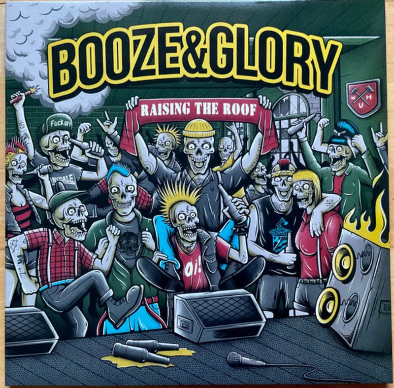 Booze & Glory - Raising The Roof NEW LP