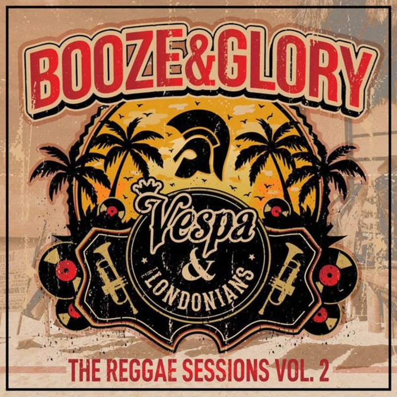 Booze & Glory / Vespa  & The Londonians - The Reggae Sessions Vol. 2 NEW PSYCHOBILLY / SKA LP