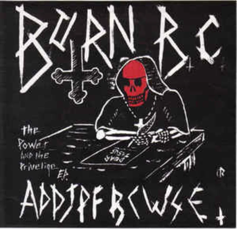 Born Bc - The Power And The Privelige