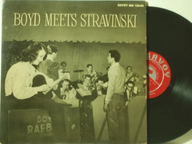 Boyd Raeburn - Boyd Meets Stravinsky