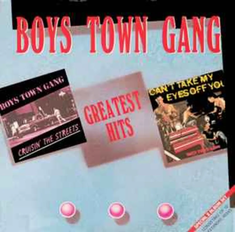 Boystown Gang*  Greatest Hits  (1989)