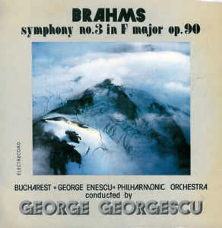 Brahms* - Bucharest George Enescu Philharmonic Orchestra* Conducted By George Georgescu  Symphony No. 3 In F Major Op. 90 = Simfonia Nr. 3 n Fa Major, Op. 90 (1987)