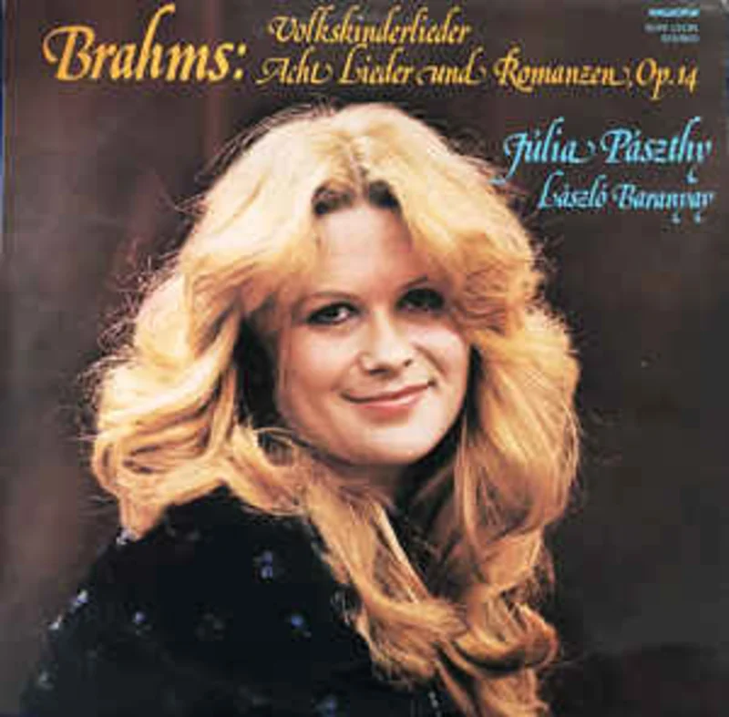 Brahms*, Jlia Pszthy*, Lszl Baranyay  Volkskinderlieder / Acht Lieder Und Romanzen, Op.14 (1981)