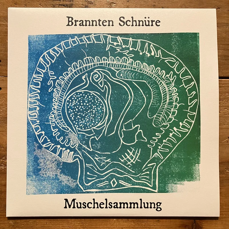 Brannten Schnre  Muschelsammlung (LP)