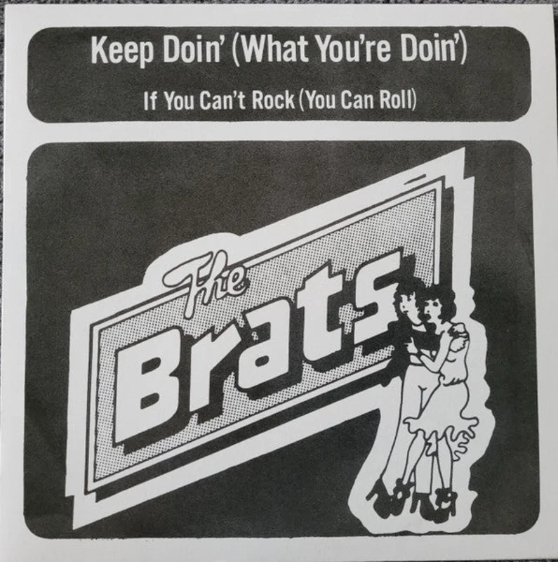 Brats - Keep Doin' (What You're Doin') NEW 7"