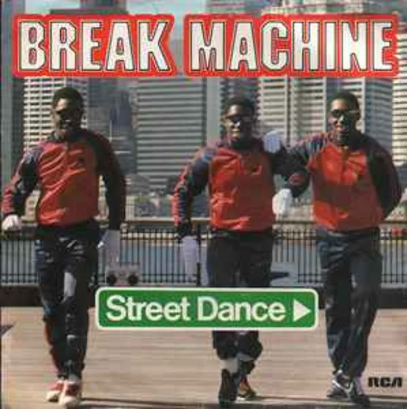 Break Machine  Street Dance  (1983)    7"