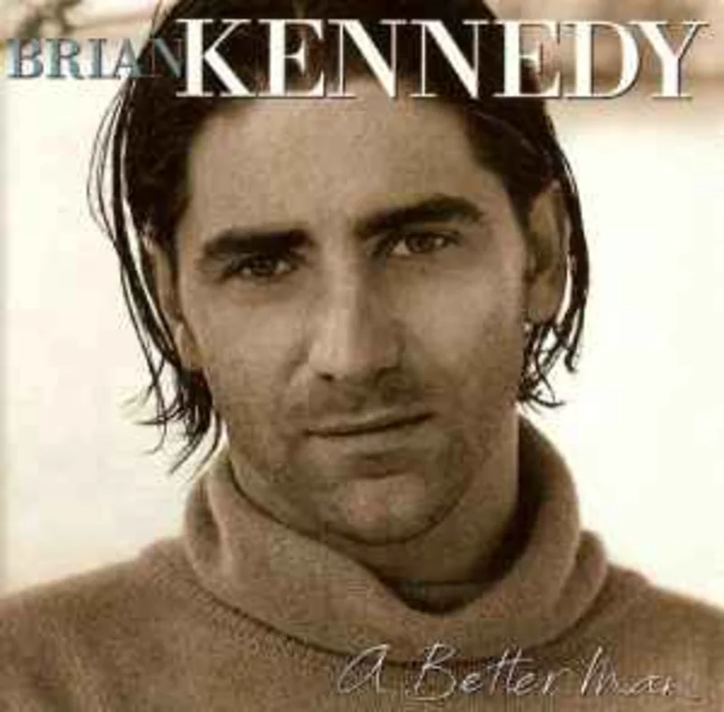 Brian Kennedy  A Better Man  (1995)     CD