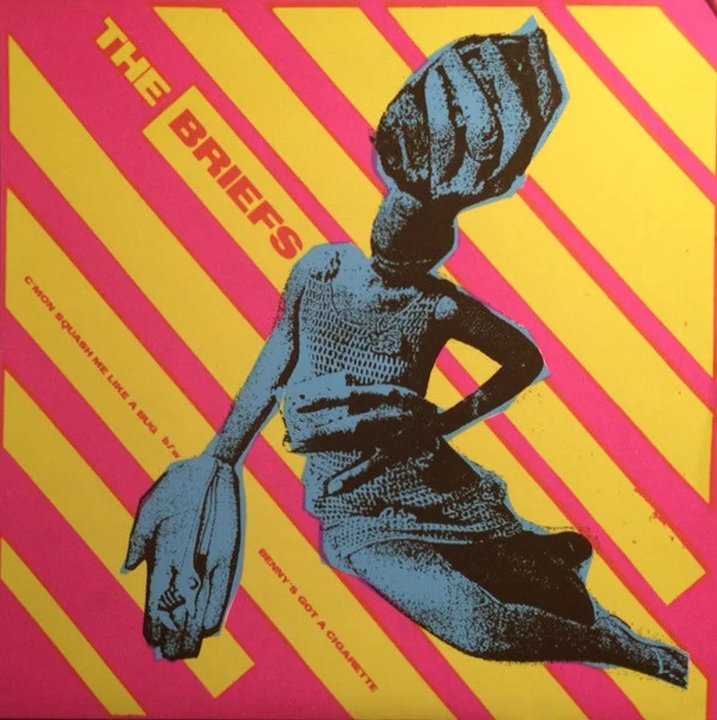Briefs - C'Mon Squash Me Like A Bug USED 7"