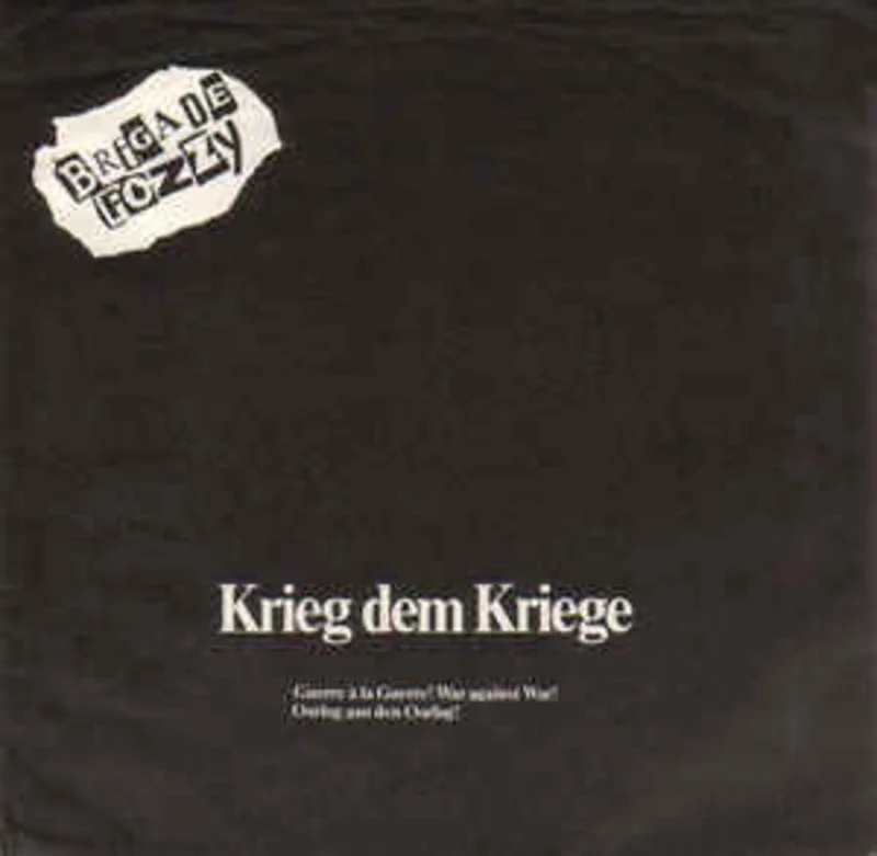 Brigade Fozzy - Krieg Dem Kriege USED 7"