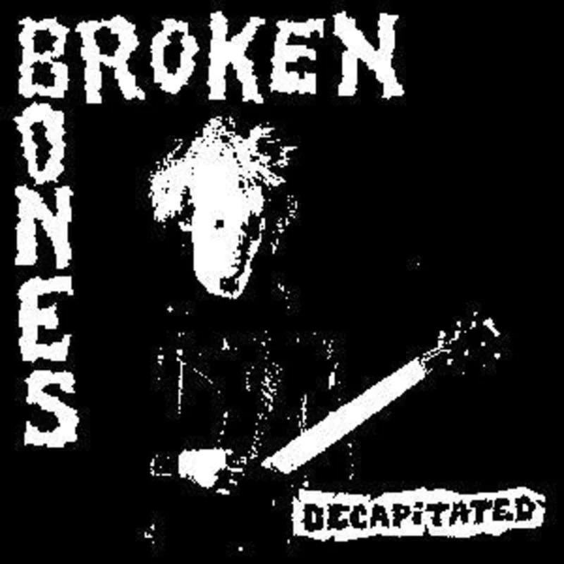 BROKEN BONES DECAPITATED sticker