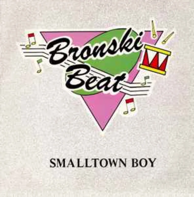 Bronski Beat  Smalltown Boy  (1984)     12"