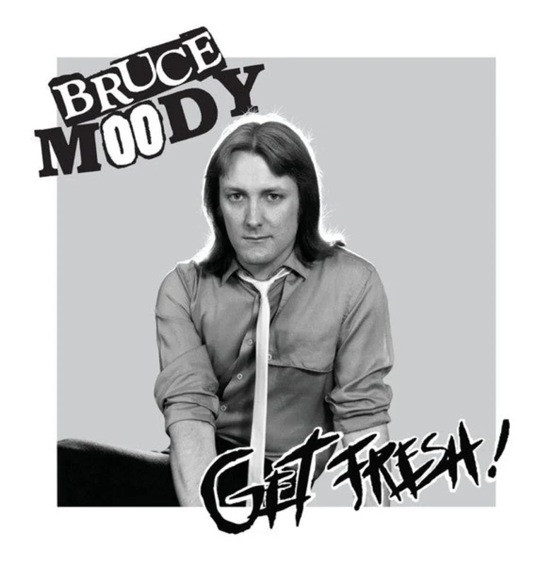 Bruce Moody - Get Fresh!