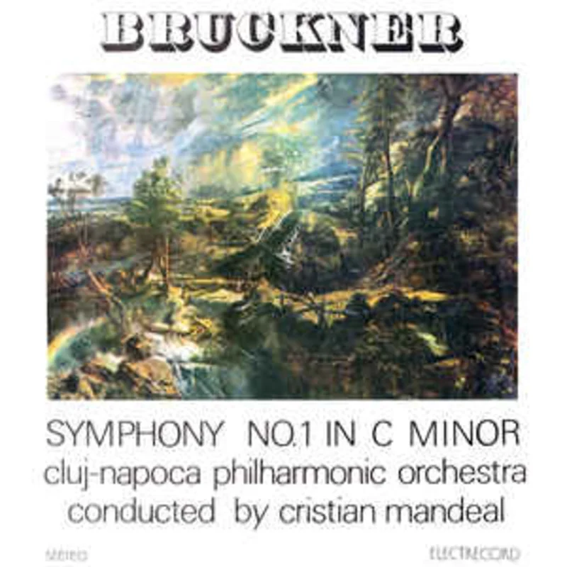 Bruckner* - Cluj-Napoca Philharmonic Orchestra* Conducted by Cristian Mandeal  Symphony No. 1 In C Minor = Simfonia Nr. 1 n Do Minor (1987)