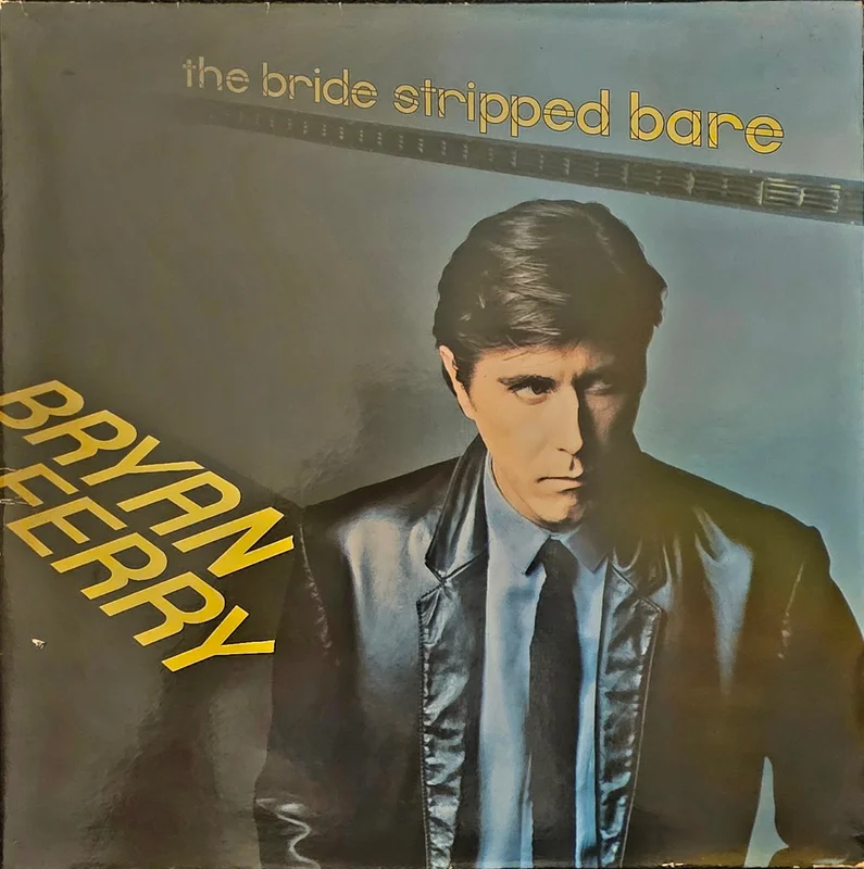 Bryan Ferry - The Bride Stripped Bare Lp