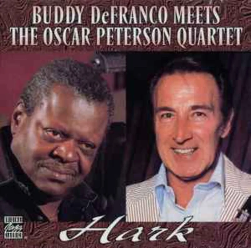 Buddy DeFranco Meets The Oscar Peterson Quartet  Hark  (1995)     CD