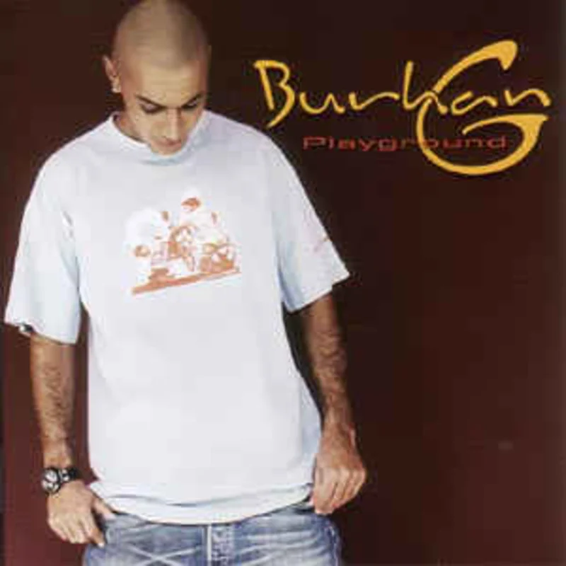 Burhan G*  Playground (2004)