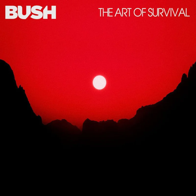Bush - The Art Of Survival (Arrives in 21 Days)