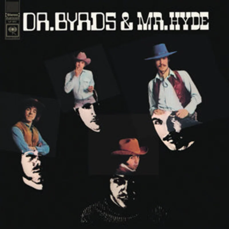 Byrds - Dr. Byrds & Mr. Hyde - Colored Vinyl