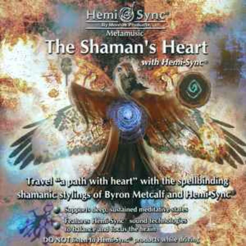 Byron Metcalf With Steve Roach  The Shaman's Heart  (2006)     CD