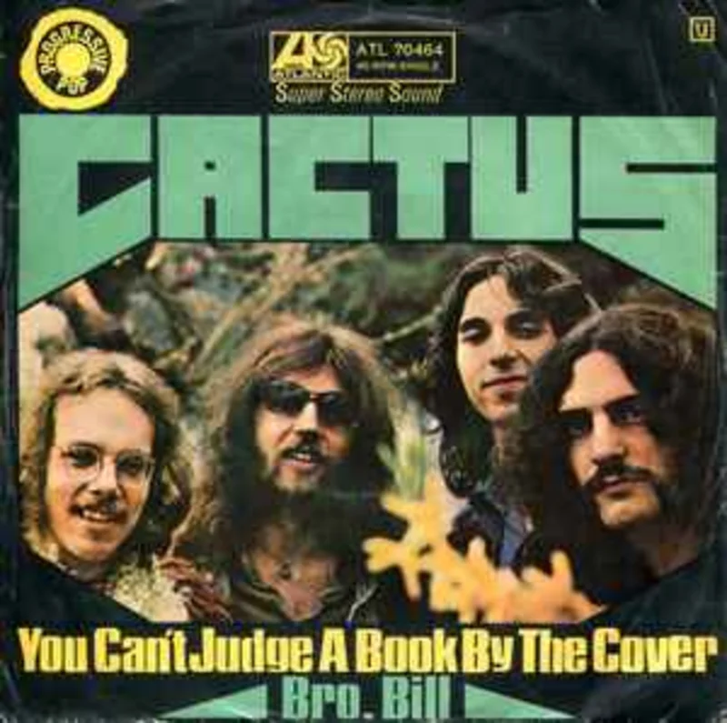 Cactus  You Can't Judge A Book By The Cover  (1971)