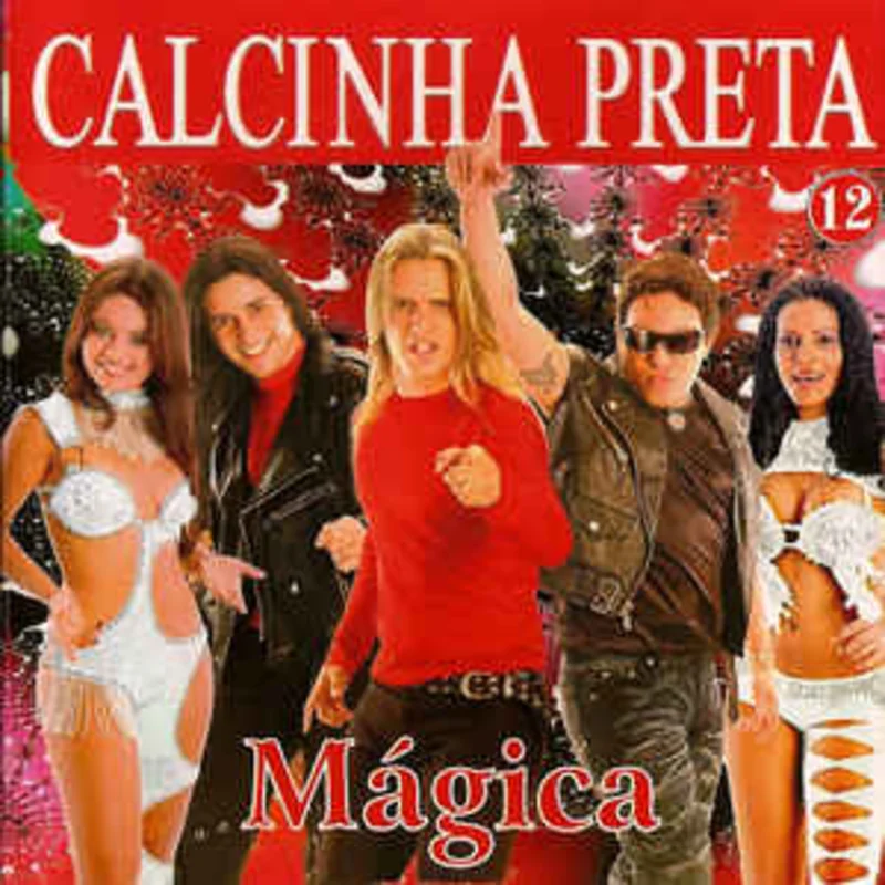 Calcinha Preta  Vol. 12  Mgica  (2005)