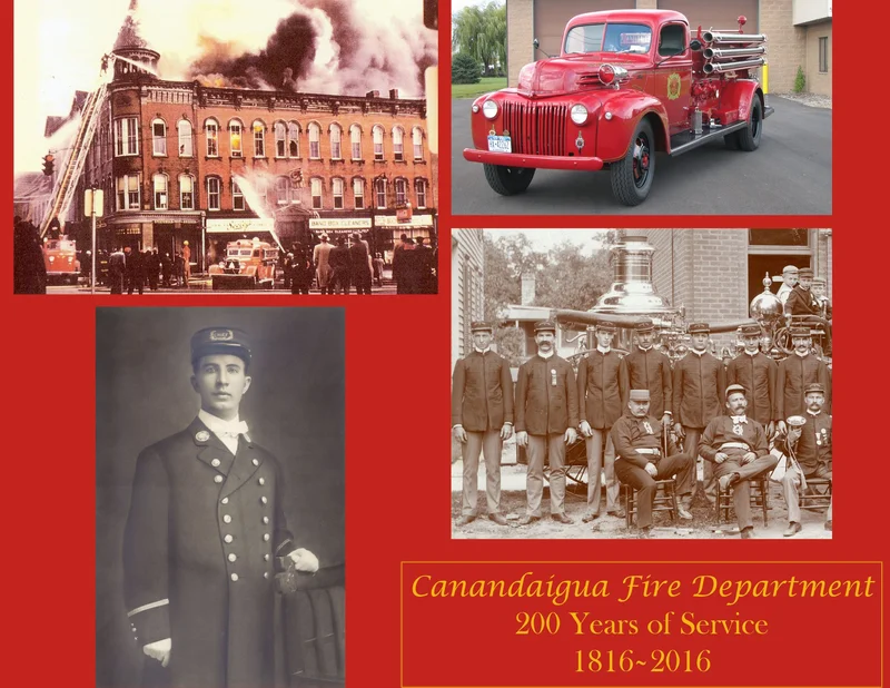 Canandaigua Fire Department: 200 Years of Service  1816-2016