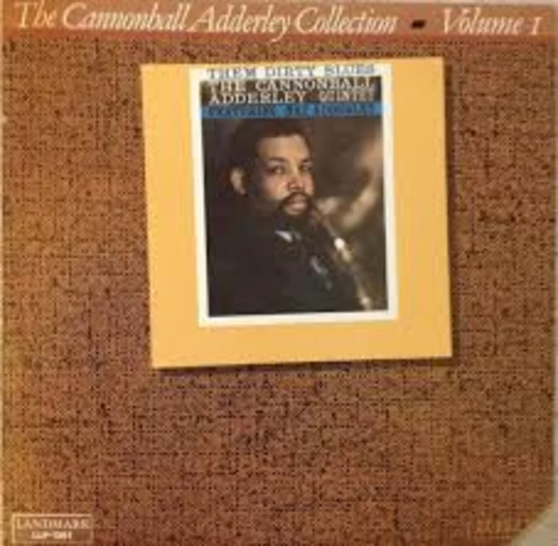 Cannonball Adderley - The Collection Volume 1