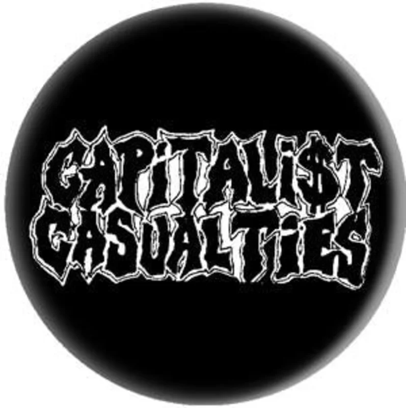 CAPITALIST CASUALTIES button (1 inch)