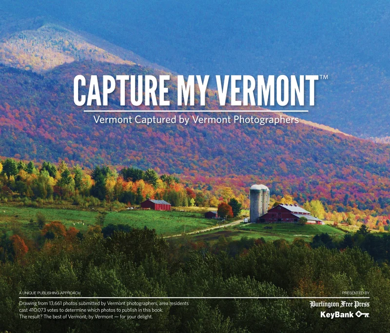 Capture My Vermont: Vermont Captured by Vermont Photographers