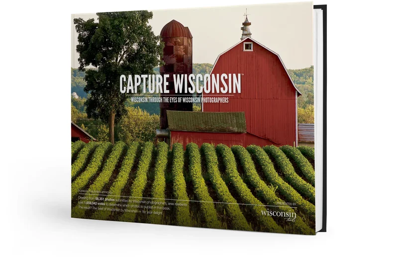 Capture Wisconsin: Wisconsin Through the Eyes of Wisconsin Photographers