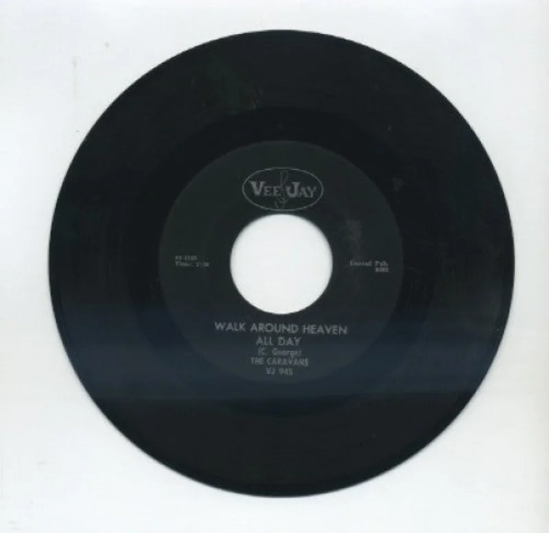Caravans - Walk Around Heaven All Day/ Solid Rock