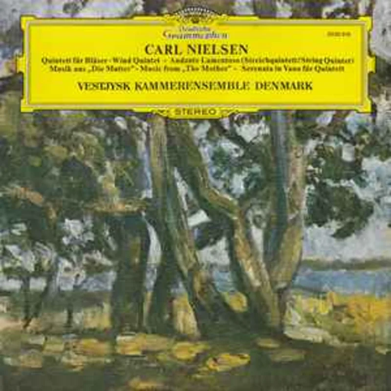 Carl Nielsen, Vestjysk Kammerensemble Denmark*  Quintett Fr Blser / Andante Lamentoso / Musik Aus "Die Mutter" / Serenata In Vano Fr Quintett  (1974)