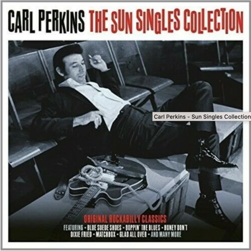 Carl Perkins - The Sun Singles Collection