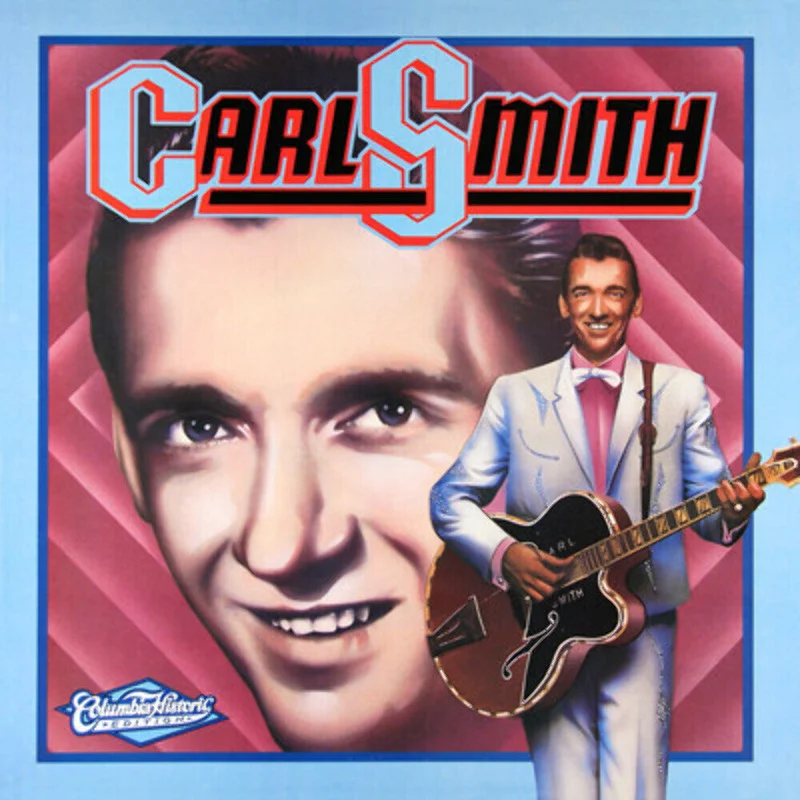 Carl Smith - Columbia Historic Edition