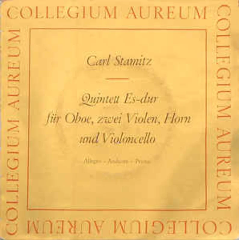 Carl Stamitz, Collegium Aureum  Quintett Es-dur Fr Oboe, Zwei Violen, Horn Und Violoncello