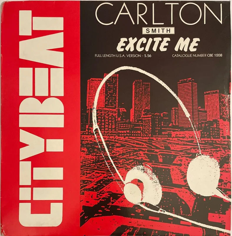 Carlton Smith - Excite Me 12" Single