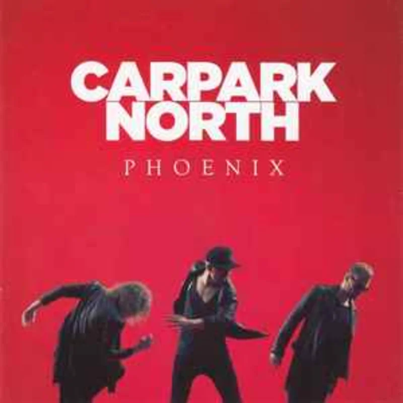 Carpark North  Phoenix  (2014)      CD