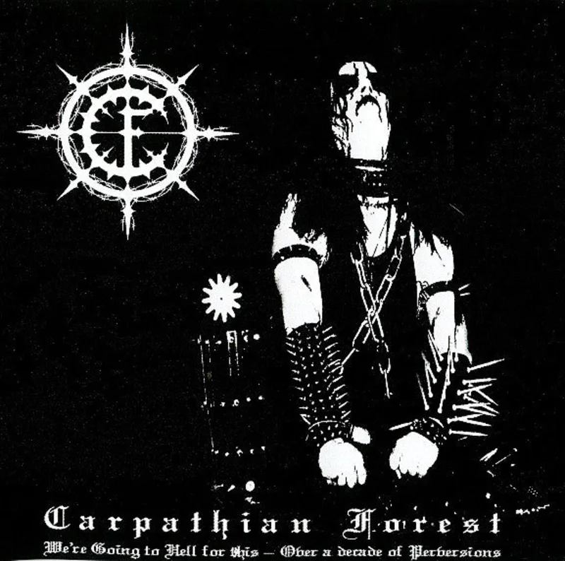 Carpathian Forest - We're Going To Hell For This NEW METAL LP